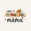 Custumn Thanksgiving Mama 1 — custumn-thanksgiving-mama-1_Transfer Mock Up.jpg