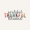Gratefull Thankfull Blessedffull — gratefull-thankfull-blessedffull_Transfer Mock Up.jpg