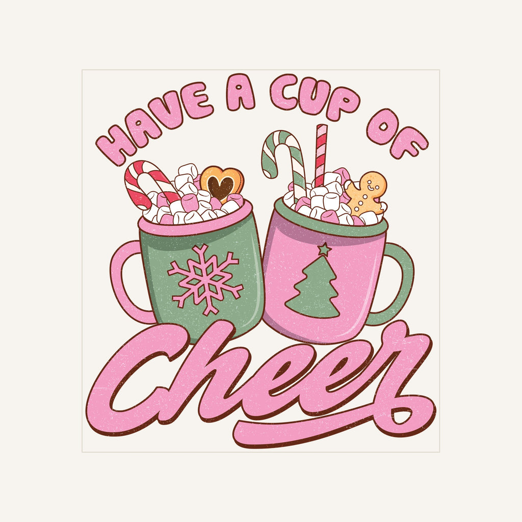 Have Cup Cheer — have-a-cup-of-cheer_Transfer Mock Up.jpg
