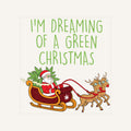 Dreaming Green Christmas — i-m-dreaming-of-a-green-christmas_Transfer Mock Up.jpg