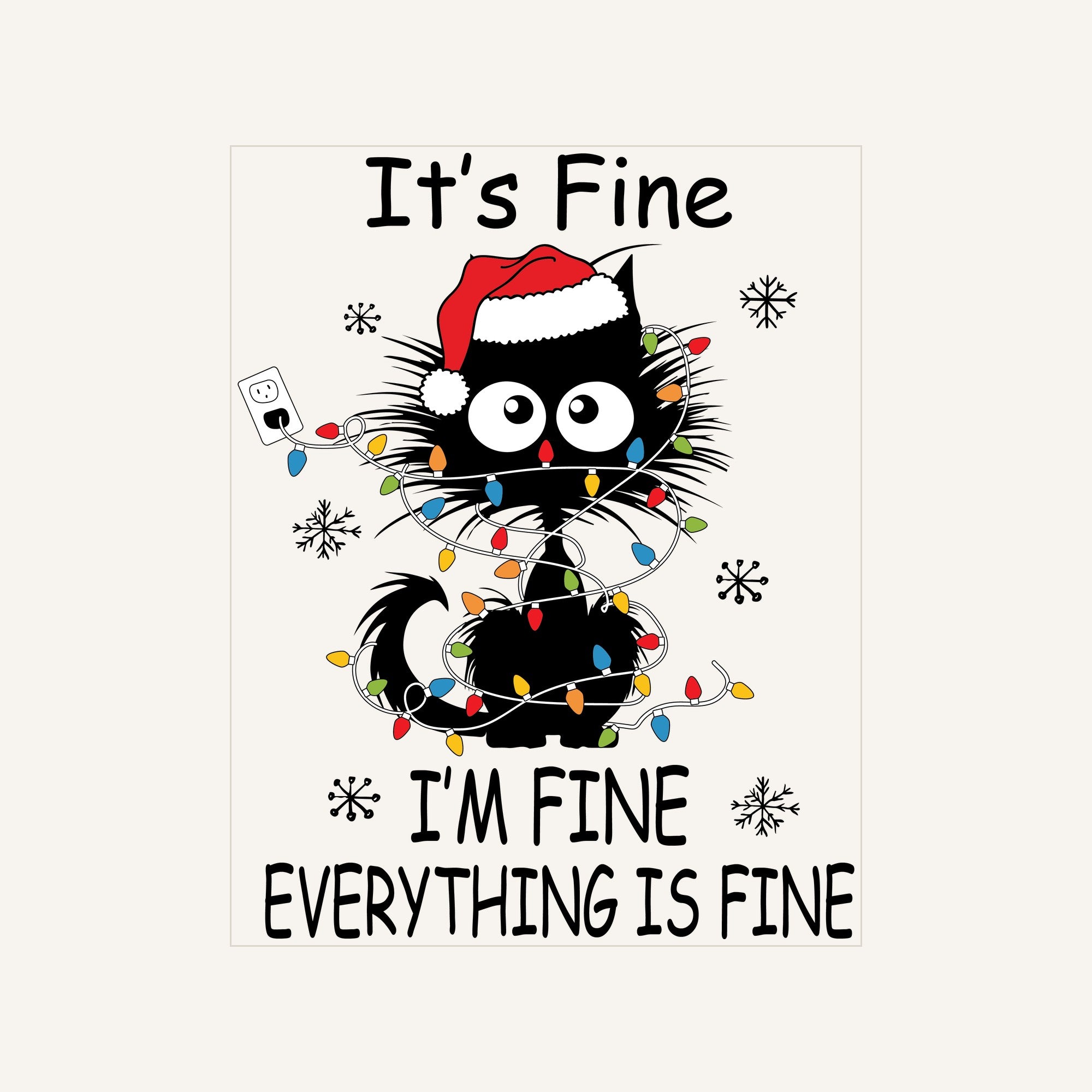 Fine Fine Evwrything Fine — it-s-fine-im-fine-evwrything-fine-01_Transfer Mock Up.jpg