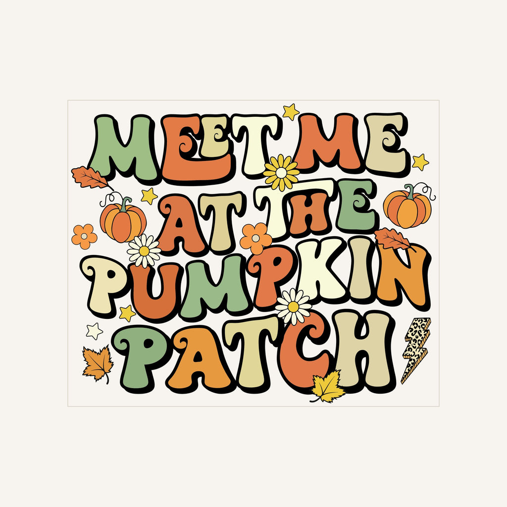 Meet Me At The Pumpkin Patch — meet-me-at-the-pumpkin-patch_Transfer Mock Up.jpg
