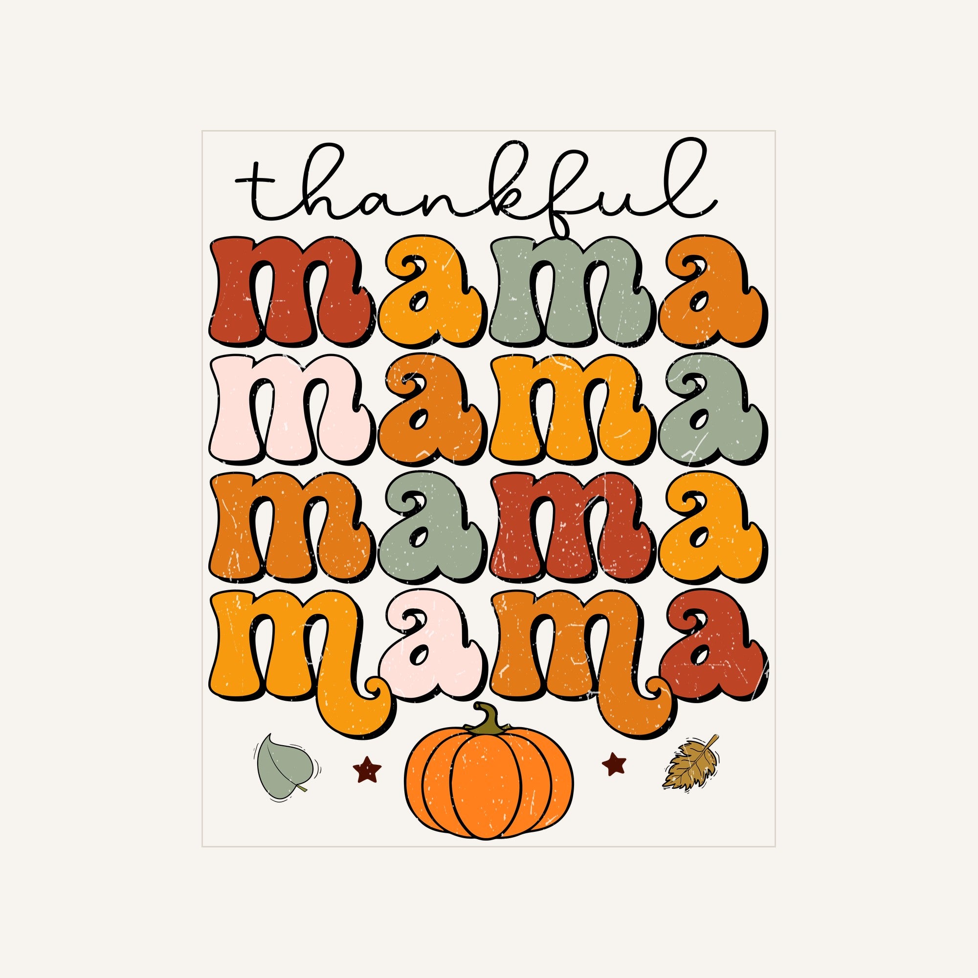 Thankful Mama — thankful-mama_Transfer Mock Up.jpg