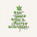 Weed You Merry Christmas — we-weed-you-a-merry-christmas_Transfer Mock Up.jpg