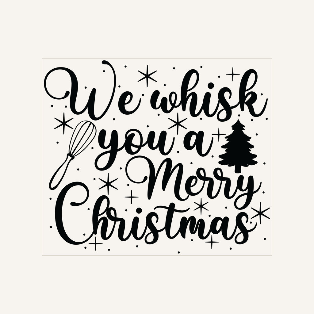Whisk You Merry Christmas — we-whisk-you-a-merry-christmas_Transfer Mock Up.jpg